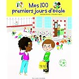 MES 100 PREMIERS JOURS D'ECOLE - A partir de 5 ans