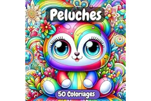 Peluches: Livre de coloriage avec des dessins de peluches, animaux fantastiques mignons