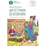 Una settimana da veterinaria. Ediz. ad alta leggibilità
