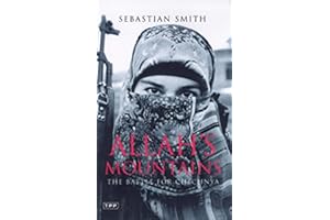 Allah's Mountains: The Battle for Chechnya (Tauris Parke Paperbacks)
