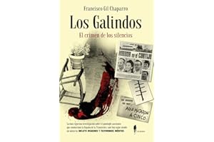Los Galindos. El crimen de los silencios (el pasoe memoria)