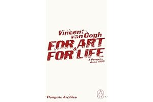 For Art and for Life: Vincent Van Gogh (Penguin Archive)
