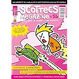 Scottecs Megazine 11: Patatorfio e il mistero delle notizie invisibili