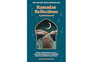Ramadan Reflections: The bestselling daily guided journal for reflection, prayer and healing during Ramadan