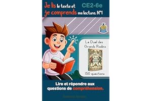 Je lis le texte et je comprends ma lecture. Lire et répondre aux questions de compréhension. 150 questions CE2 CM1 CM2 6e FLE: Aussi pour dyslexiques ... pour dyslexiques ressources pédagogiques