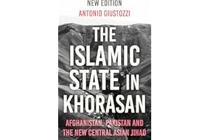 The Islamic State in Khorasan: Afghanistan, Pakistan and the New Central Asian Jihad