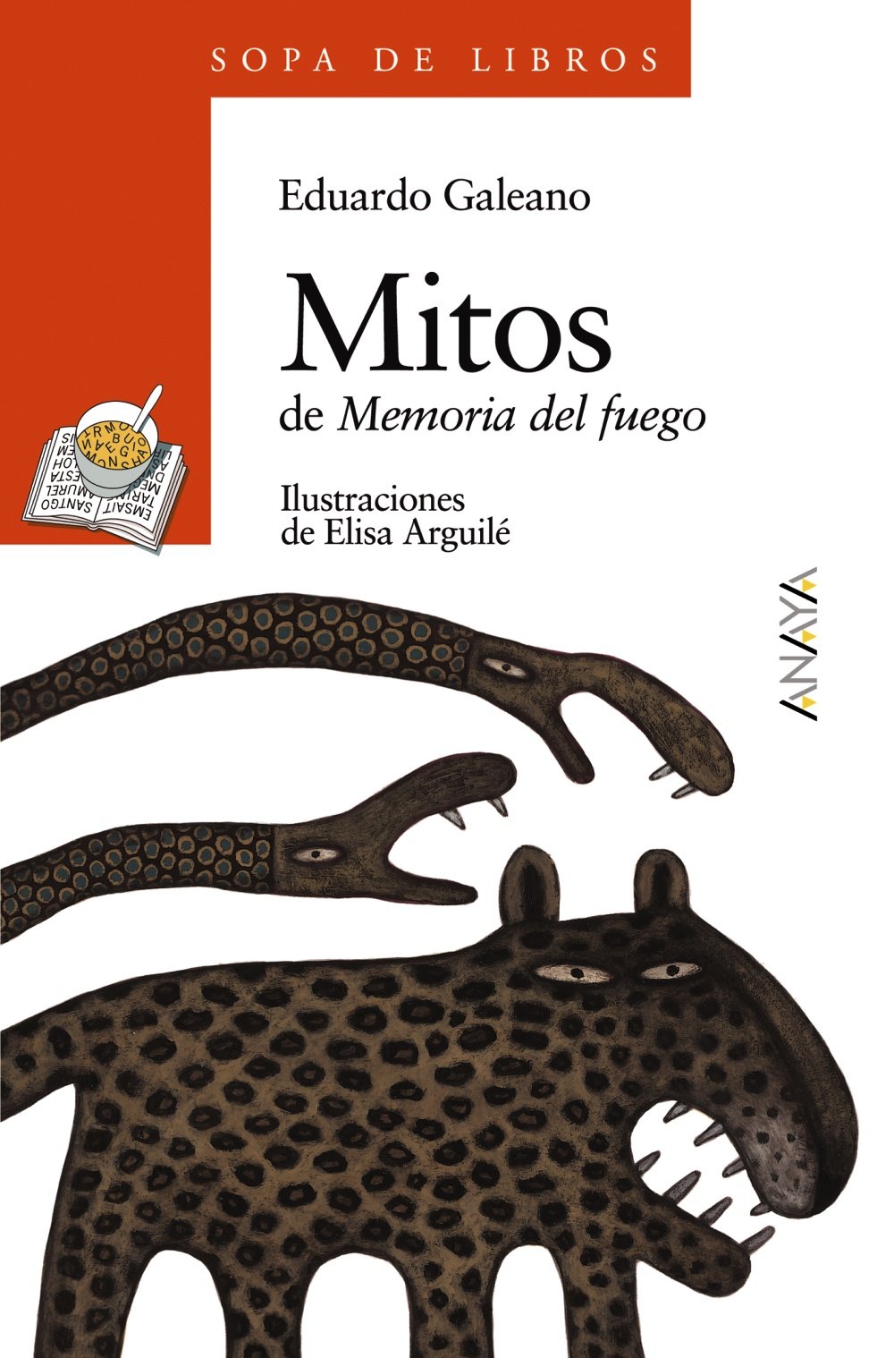 Mitos: de Memoria del fuego: 79 - Sopa de Libros)