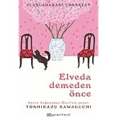 Elveda Demeden &Ouml;nce