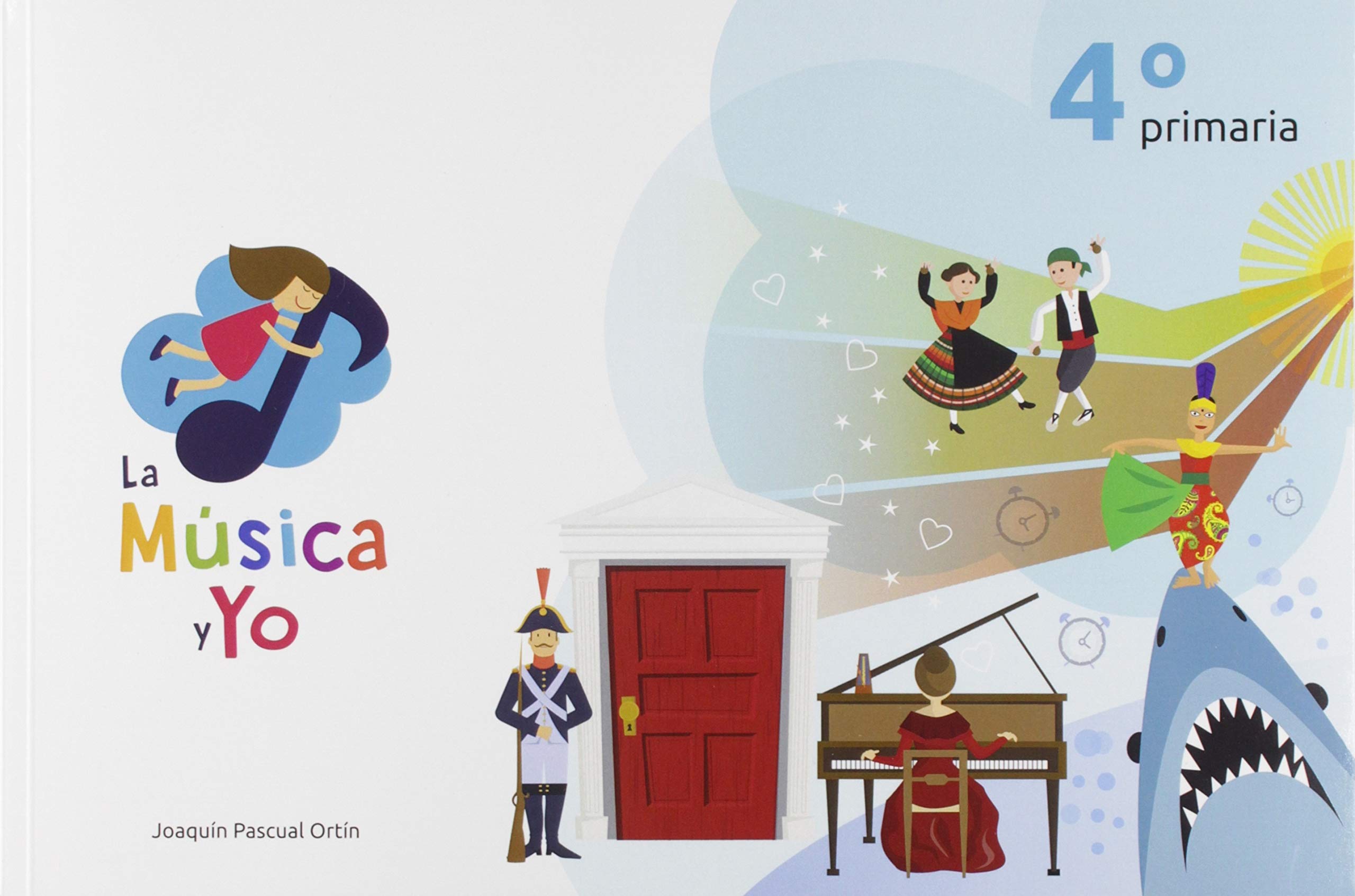 LA MÚSICA Y YO 4º PRIMARIA: LA MÚSICA Y YO 4º PRIMARIA