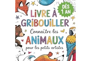 Livre à gribouiller dès 1 an: Connaître les animaux pour les petits artistes | Livre de coloriage avec 50 images d'animaux à griffonner et à colorier