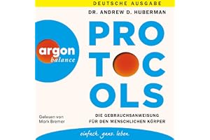 Protocols: Die Gebrauchsanweisung für den menschlichen Körper