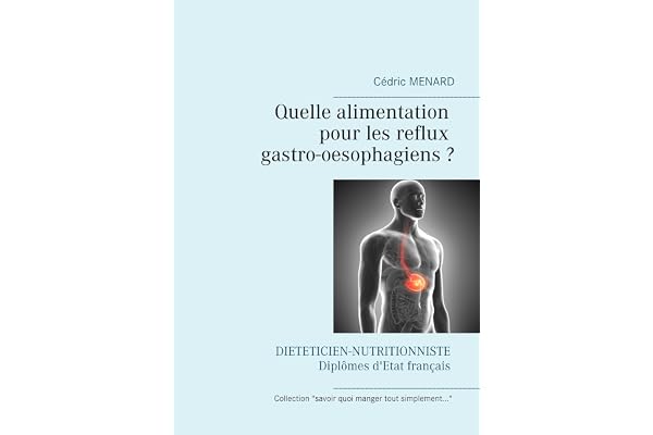 Quelle alimentation pour les reflux gastro-oesophagiens ?