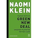 Warum nur ein Green New Deal unseren Planeten retten kann
