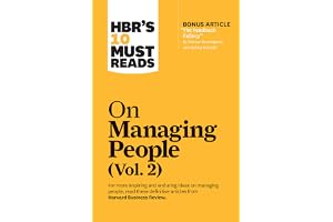 HBR's 10 Must Reads on Managing People, Vol. 2 (with bonus article “The Feedback Fallacy” by Marcus Buckingham and Ashley Goodall)