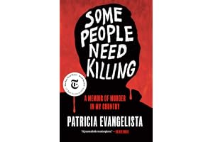 Some People Need Killing: A Memoir of Murder in My Country