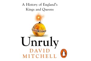 Unruly: The Number One Bestseller ‘Horrible Histories for grownups’ The Times