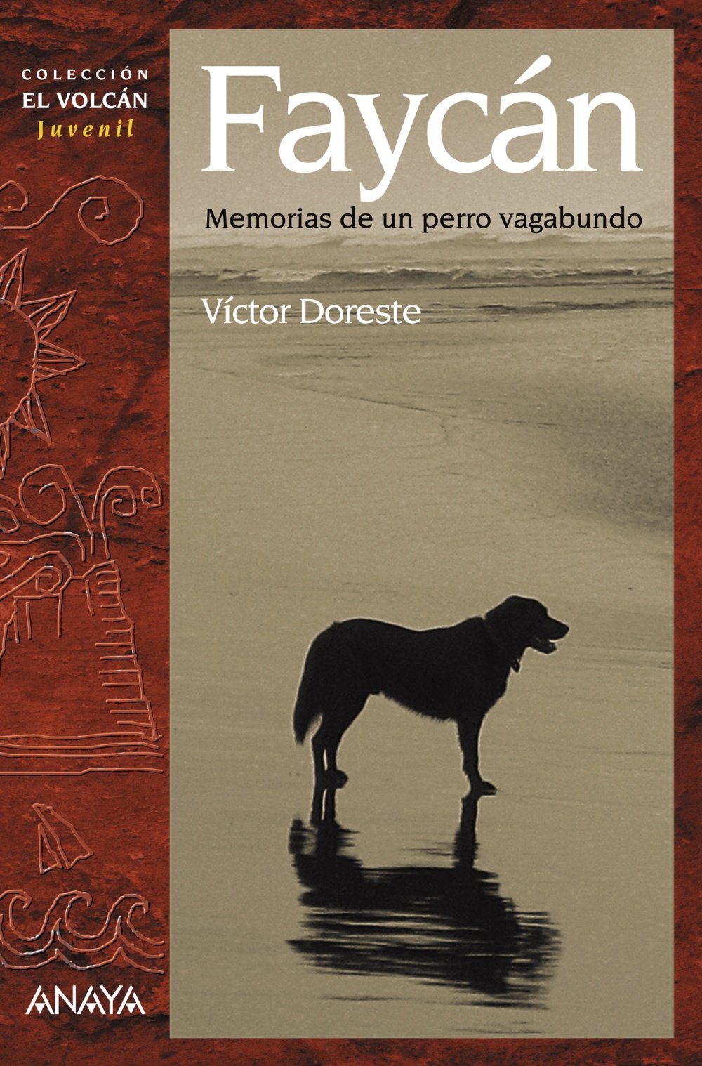 Faycán: Memorias de un perro vagabundo - El Volcán )