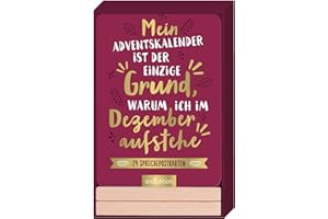 ARS EDITION GMBH Mein Adventskalender ist der einzige Grund, warum ich im Dezember aufstehe: 24 Sprüchepostkarten