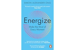 Energize: Make the Most of Every Moment