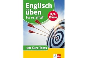 Klett Englisch üben bis es sitzt 5./6. Klasse: 380 Kurz-Tests (Klett Üben bis es sitzt)