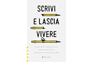 Scrivi e lascia vivere. Manuale pratico di scrittura inclusiva e accessibile
