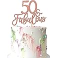 3Pcs 50 & Fabulous Cake Toppers 50 Birthday Anniversary Cake Toppers for 50 Birthday Anniversary Party Decorations Happy 50th Birthday Cake Decorations Supplies