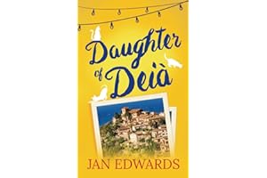Daughter of Deià: When a lifelong family secret is unveiled, radio presenter Laura Lundon heads to Mallorca … where her life changes in ways she’d never have imagined.