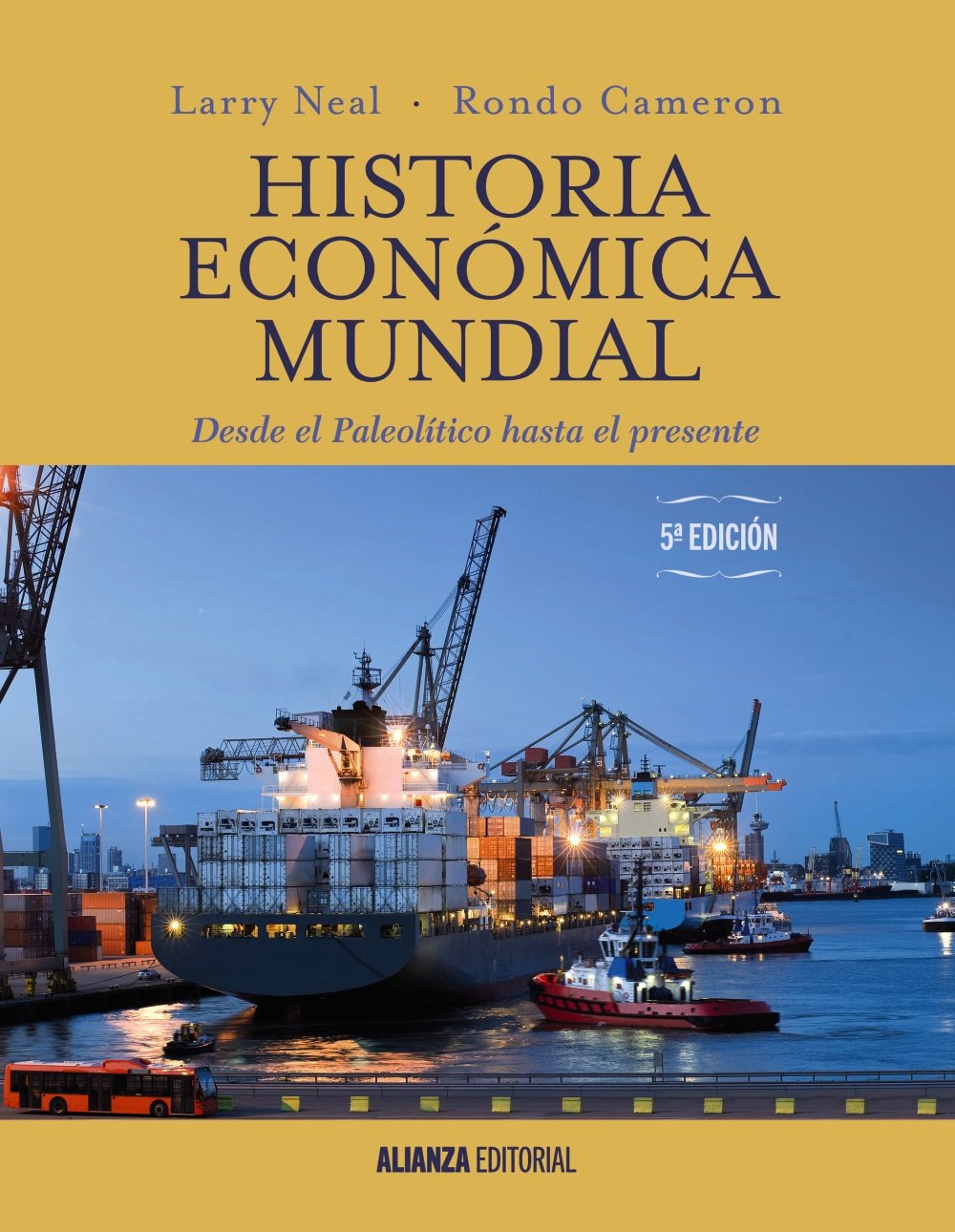 Historia económica mundial: Desde el Paleolítico hasta el presente. 5.ª edición