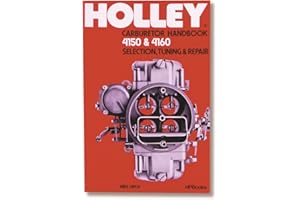 Holley 36-133 Model 4150 & 4160 Carburetor Handbook