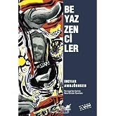 BEYAZ ZENCİLER