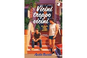 Vicini troppo vicini