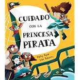 Cuidado con la princesa pirata: Libro emocionante de aventuras, 3-6 a&ntilde;os, letra de imprenta; contar a partir de 3 a&ntilde;os, leer