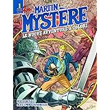 Martin Mystère. Le nuove avventure a colori. Ritorno all'impossibile (Vol. 1)
