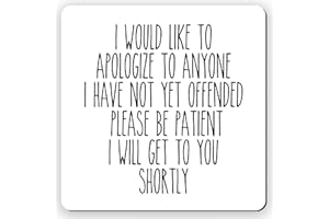 Dorothy Spring I Would Like to Apologize to Anyone I Have Not Yet Offended Sarcastic Square Wooden Coaster Gloss Finish Size 9x9 cm / 3.5x3.5 inch