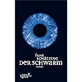 Der Schwarm: Roman