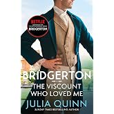 Bridgerton: The Viscount Who Loved Me (Bridgertons Book 2): The inspiration for the Netflix Original Series Bridgerton (Bridg