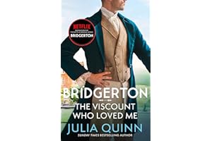 Bridgerton: The Viscount Who Loved Me (Bridgertons Book 2): The Sunday Times bestselling inspiration for the Netflix Original Series Bridgerton