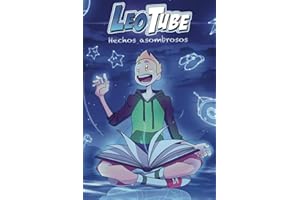 LeoTube Hechos Asombrosos: Libro de hechos o sucesos curiosos, asombrosos e Increíbles.