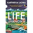 Life Unknown - A Passage Through India