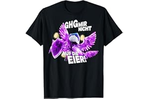 GHG MIR NICHT AUF DIE EIER BASTIGHG Bastighg Ghg Mir Nicht Auf Die Eier launig mies drauf Nerven T-Shirt