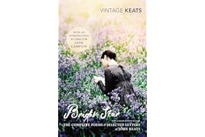 Bright star the complete poems: The Complete Poems and Selected Letters