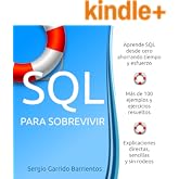 SQL para sobrevivir: Aprende SQL desde cero ahorrando tiempo y esfuerzo (Bases de datos: dise&ntilde;o y SQL n&ordm; 1)