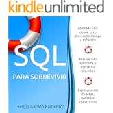 SQL para sobrevivir: Aprende SQL desde cero ahorrando tiempo y esfuerzo (Bases de datos: dise&ntilde;o y SQL n&ordm; 1)