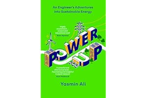 Power Up: An Engineer's Adventures into Sustainable Energy