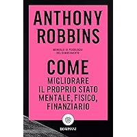 Come migliorare il proprio stato mentale, fisico e finanziario