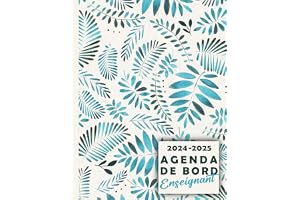 Agenda de Bord Enseignant 2024 2025: Carnet de Bord pour Professeur pour organisez votre année scolaire avec facilité.