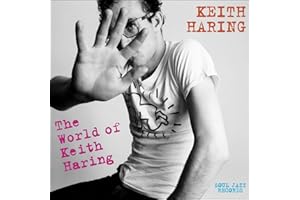 Soul Jazz Records Presents The World of Keith Haring