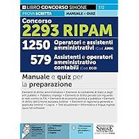 71IEtAQLANL._AC_UL200_SR200,200_ Concorso 2293 RIPAM - 1250 Operatori e Assistenti Amministrativi (Cod. AMM) 579 Assistenti e operatori amministrativo contabili (Cod. ECO) - Manuale per la preparazione alla prova selettiva unica  