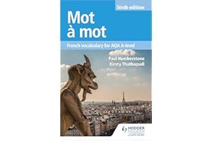 Mot à Mot Sixth Edition: French Vocabulary for AQA A-level