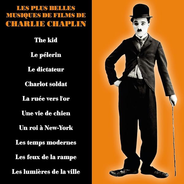 Charlie Chaplin Film Music Anthology: Charlie Chaplin